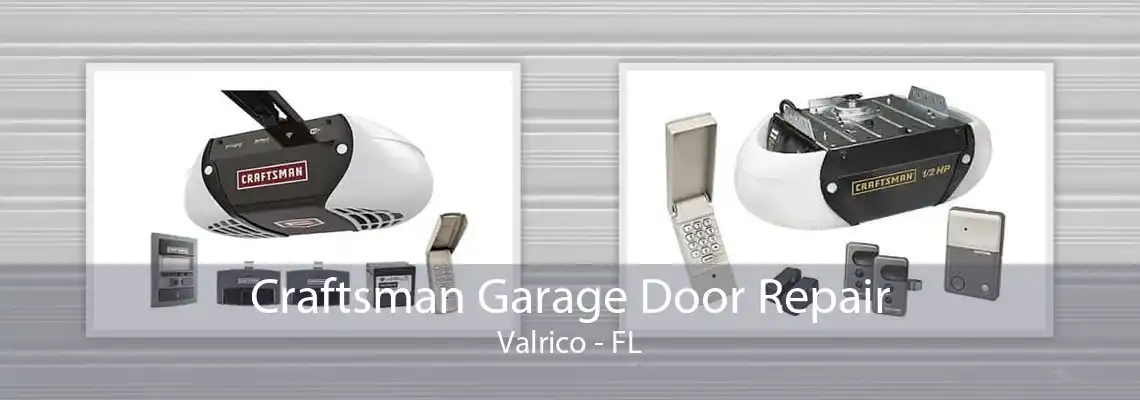 Craftsman Garage Door Repair Valrico - FL