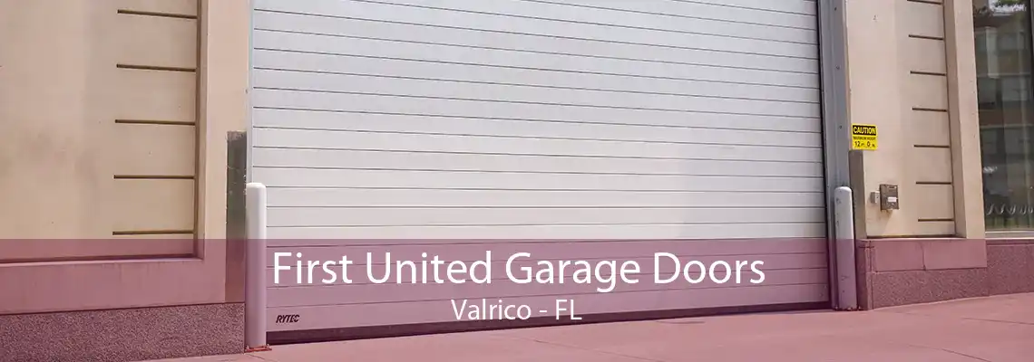 First United Garage Doors Valrico - FL