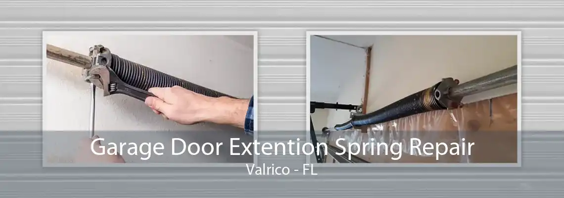 Garage Door Extention Spring Repair Valrico - FL