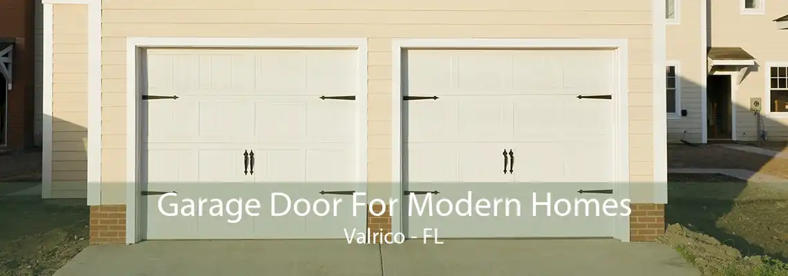 Garage Door For Modern Homes Valrico - FL