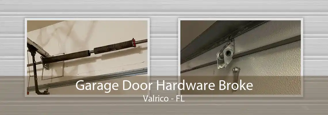 Garage Door Hardware Broke Valrico - FL