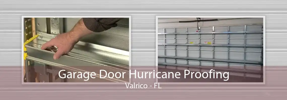 Garage Door Hurricane Proofing Valrico - FL