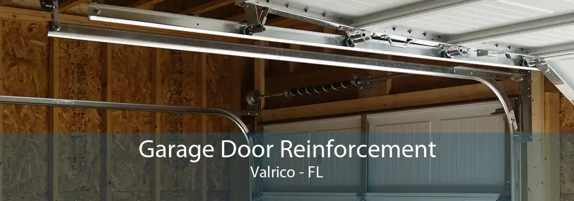 Garage Door Reinforcement Valrico - FL