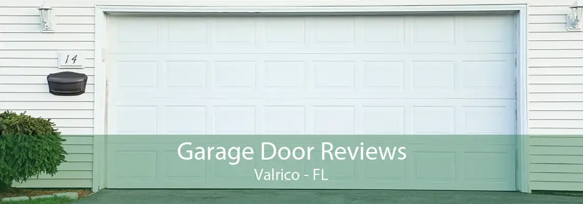 Garage Door Reviews Valrico - FL