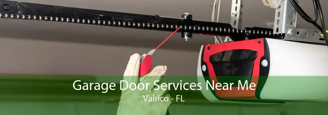 Garage Door Services Near Me Valrico - FL