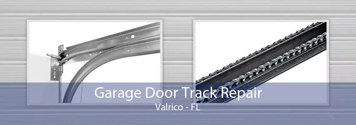 Garage Door Track Repair Valrico - FL