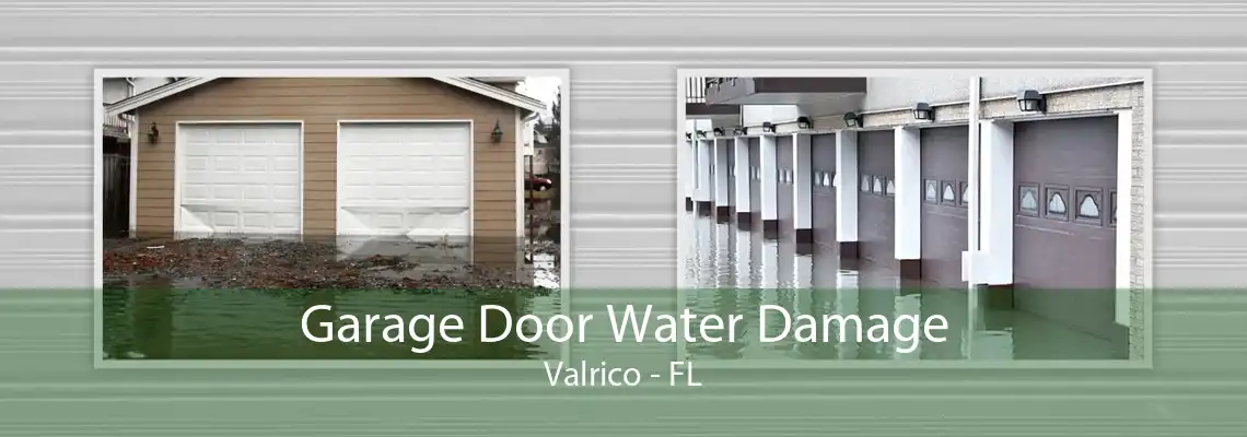 Garage Door Water Damage Valrico - FL