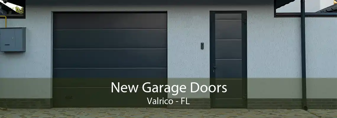 New Garage Doors Valrico - FL