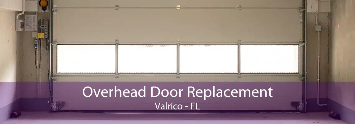 Overhead Door Replacement Valrico - FL