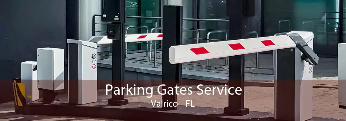 Parking Gates Service Valrico - FL