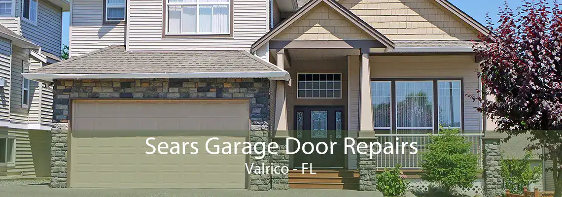 Sears Garage Door Repairs Valrico - FL