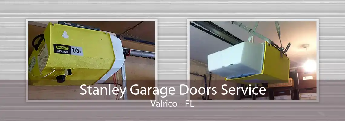 Stanley Garage Doors Service Valrico - FL