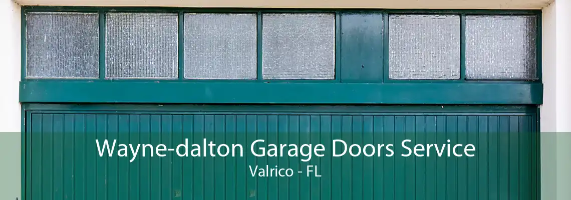 Wayne-dalton Garage Doors Service Valrico - FL